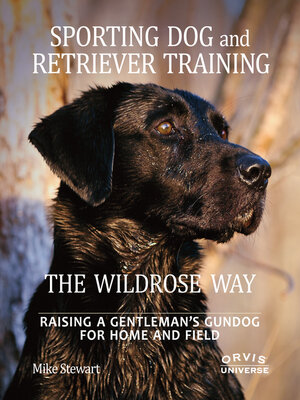 cover image of Sporting Dog and Retriever Training